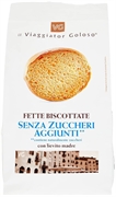 IL VIAGGIATOR GOLOSO FETTE BISCOTTATE SENZA ZUCCHERI AGGIUNTI